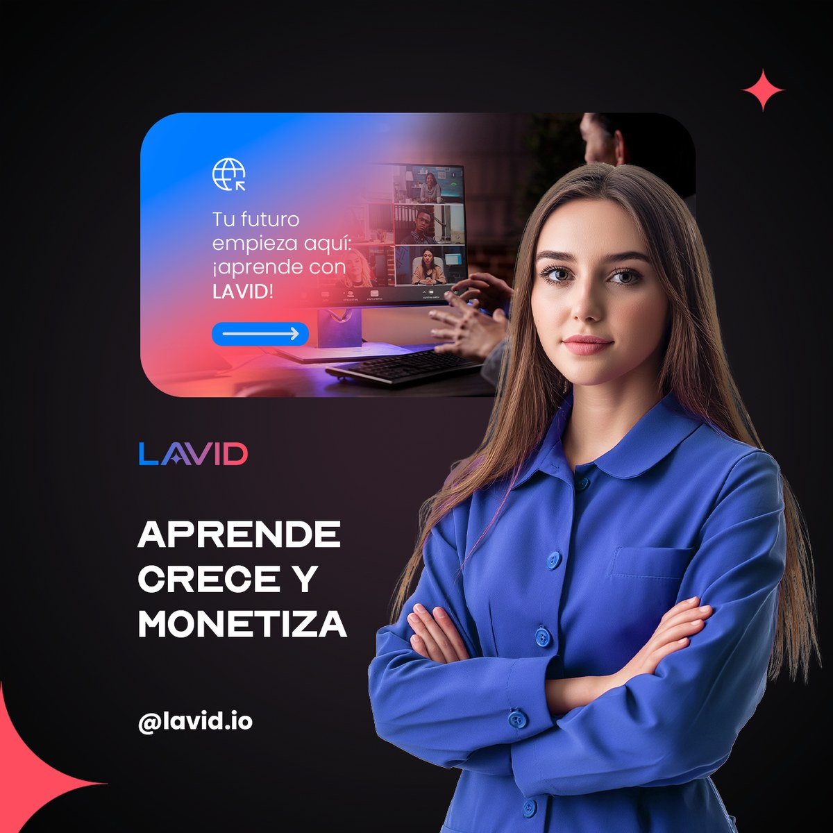 Mujer con chaqueta azul y los brazos cruzados sobre fondo negro, con un recuadro en degradado en la parte alta y el titular APRENDE CRECE Y MONETIZA